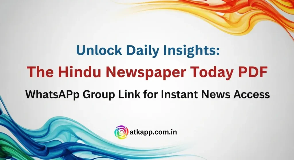 Unlock Daily Insights: The Hindu Newspaper Today PDF WhatsApp Group Link for Instant News Access